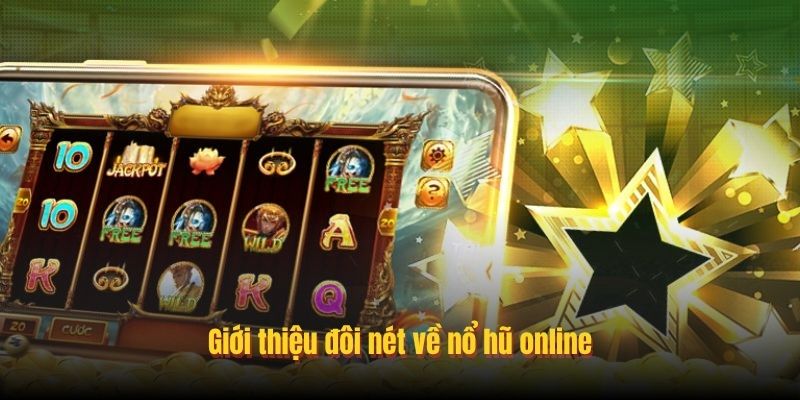 Nhập môn nổ hũ từ A đến Z