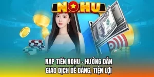 nạp tiền nohu90